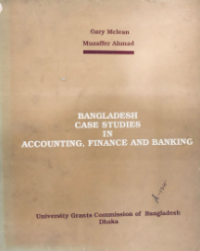 Image of Bangladesh Case Studies In Accounting , Finance,and Banking