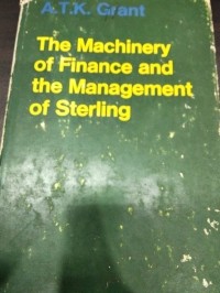 Image of The Machinery of Finance and the Management of Sterling